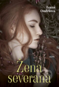 Kniha: Žena severana (Ivana Ondriová), 2024 Kniha: Žena severana (Ivana Ondriová), 2024