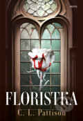 Kniha: Floristka (C.L. Pattison). Motýľ, 2024 Kniha: Floristka (C.L. Pattison). Motýľ, 2024