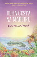 Dlhá cesta na Madeiru - Beatrix Zaťková, 2024