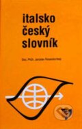 Kniha: Italsko-český slovník (Jaroslav Rosendorfský). ICK-Ráček,Velehrad sro, 2000 Kniha: Italsko-český slovník (Jaroslav Rosendorfský). ICK-Ráček,Velehrad sro, 2000