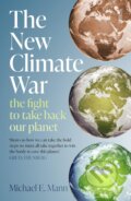 Kniha: The New Climate War (Michael E. Mann). Scribe Publications, 2022 Kniha: The New Climate War (Michael E. Mann). Scribe Publications, 2022