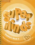 Kniha: Super Minds Level 5 Teacher's Book (Melanie Williams). Cambridge University Press Kniha: Super Minds Level 5 Teacher's Book (Melanie Williams). Cambridge University Press