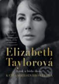 Kniha: Elizabeth Taylorová (Kate Andersen Brower). Ikar CZ, 2024 Kniha: Elizabeth Taylorová (Kate Andersen Brower). Ikar CZ, 2024