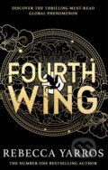 Kniha: Fourth Wing (Rebecca Yarros). Piatkus, 2024 Kniha: Fourth Wing (Rebecca Yarros). Piatkus, 2024
