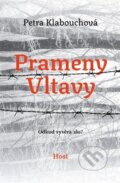 Kniha: Prameny Vltavy (Petra Klabouchová). Host, 2024 Kniha: Prameny Vltavy (Petra Klabouchová). Host, 2024