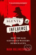 Kniha: Agents of Influence (Mark Hollingsworth). Oneworld, 2024 Kniha: Agents of Influence (Mark Hollingsworth). Oneworld, 2024