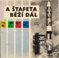 Kniha: A štafeta běží dál (Josef Hons). , 1967 Kniha: A štafeta běží dál (Josef Hons). , 1967