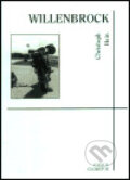 Kniha: Willenbrock (Christoph Hein). Volvox Globator, 2003 Kniha: Willenbrock (Christoph Hein). Volvox Globator, 2003