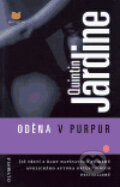 Kniha: Oděna v purpur (Quintin Jardine). Olympia, 2005 Kniha: Oděna v purpur (Quintin Jardine). Olympia, 2005