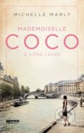 Kniha: Mademoiselle Coco a vôňa lásky (Michelle Marly), 2025 Kniha: Mademoiselle Coco a vôňa lásky (Michelle Marly), 2025