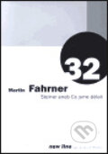 Kniha: Steiner aneb Co jsme dělali (Martin Fahrner). Petrov, 2001 Kniha: Steiner aneb Co jsme dělali (Martin Fahrner). Petrov, 2001