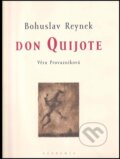 Kniha: Don Quijote (Bohuslav Reynek a Věra Provazníková). Academia, 1999 Kniha: Don Quijote (Bohuslav Reynek a Věra Provazníková). Academia, 1999