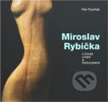 Kniha: Miroslav Rybička : o životě, umění a motocyklech (Petr Pavliňák). Výtvarné centrum Chagall, 2008 Kniha: Miroslav Rybička : o životě, umění a motocyklech (Petr Pavliňák). Výtvarné centrum Chagall, 2008