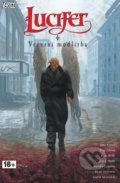 Kniha: Lucifer 11: Jitřní hvězda (Mike Carey, Peter Gross a Ryan Kelly). Crew, 2016 Kniha: Lucifer 11: Jitřní hvězda (Mike Carey, Peter Gross a Ryan Kelly). Crew, 2016