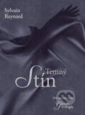 Kniha: Temný Stín (Sylvain Reynard). XYZ, 2016 Kniha: Temný Stín (Sylvain Reynard). XYZ, 2016