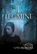 Kniha: Tegmine (Soňa Sirotková). Aeon, 2016 Kniha: Tegmine (Soňa Sirotková). Aeon, 2016