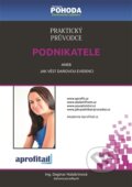 Kniha: Praktický průvodce podnikatele (Dagmar Halabrinová). Aprofitail, 2016 Kniha: Praktický průvodce podnikatele (Dagmar Halabrinová). Aprofitail, 2016