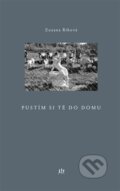 Kniha: Pustím si tě do domu (Zuzana Říhová). Dauphin, 2016 Kniha: Pustím si tě do domu (Zuzana Říhová). Dauphin, 2016