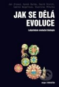 Kniha: Jak se dělá evoluce (Autorský kolektív). Dokořán, 2017 Kniha: Jak se dělá evoluce (Autorský kolektív). Dokořán, 2017