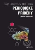 Kniha: Periodické příběhy (Hugh Aldersey-Williams), 2016 Kniha: Periodické příběhy (Hugh Aldersey-Williams), 2016
