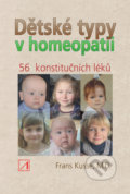 Dětské typy v homeopatii - Frans Kusse, Alternativa, 2016