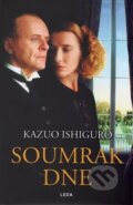 Kniha: Soumrak dne (Kazuo Ishiguro). Leda, 2016 Kniha: Soumrak dne (Kazuo Ishiguro). Leda, 2016