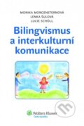 Kniha: Bilingvismus a interkulturní komunikace (Lenka Šulová, Lucie Scholl a Monika Morgensternová). Wolters Kluwer ČR, 2011 Kniha: Bilingvismus a interkulturní komunikace (Lenka Šulová, Lucie Scholl a Monika Morgensternová). Wolters Kluwer ČR, 2011