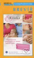 Kniha: Brevíř 2008 (Autorský kolektív). MEDICAL TRIBUNE CZ, INPHARMEX, 2008 Kniha: Brevíř 2008 (Autorský kolektív). MEDICAL TRIBUNE CZ, INPHARMEX, 2008