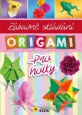 Kniha: Origami pro holky (SUN). SUN, 2016 Kniha: Origami pro holky (SUN). SUN, 2016