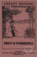 Kniha: Brdy a Pobrdsko (B. Podskalecký). Turistashop, 2016 Kniha: Brdy a Pobrdsko (B. Podskalecký). Turistashop, 2016