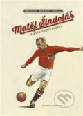 Kniha: Matěj Šindelář (Fabrizio Silei). Petrkov, 2016 Kniha: Matěj Šindelář (Fabrizio Silei). Petrkov, 2016