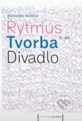 Kniha: Rytmus, tvorba, divadlo II. (Bohumil Nuska a Jan Dvořák). Pražská scéna, 2016 Kniha: Rytmus, tvorba, divadlo II. (Bohumil Nuska a Jan Dvořák). Pražská scéna, 2016