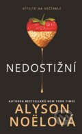 Kniha: Nedostižní (Alyson Noël). HarperCollins, 2016 Kniha: Nedostižní (Alyson Noël). HarperCollins, 2016