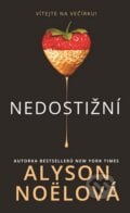 Nedostižní - Alyson Noël, HarperCollins, 2016