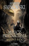 Kniha: Miecz przeznaczenia (Andrzej Sapkowski). SuperNowa, 2014 Kniha: Miecz przeznaczenia (Andrzej Sapkowski). SuperNowa, 2014