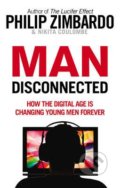 Man Disconnected - Philip Zimbardo, Nikita D. Coulombe, Ebury, 2016