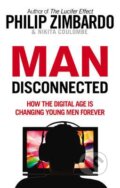 Kniha: Man Disconnected (Nikita D. Coulombe a Philip Zimbardo). Ebury, 2016 Kniha: Man Disconnected (Nikita D. Coulombe a Philip Zimbardo). Ebury, 2016