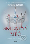 Kniha: Sklenený meč (Victoria Aveyard). Motýľ, 2016 Kniha: Sklenený meč (Victoria Aveyard). Motýľ, 2016