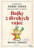 Kniha: Bajky z divokých vajec (Terry Jones). Knižní klub, 2016 Kniha: Bajky z divokých vajec (Terry Jones). Knižní klub, 2016