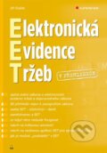Kniha: Elektronická evidence tržeb v přehledech (Jiří Dušek). Grada, 2016 Kniha: Elektronická evidence tržeb v přehledech (Jiří Dušek). Grada, 2016