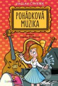 Kniha: Pohádková muzika (Václav Čtvrtek). Grada, 2016 Kniha: Pohádková muzika (Václav Čtvrtek). Grada, 2016