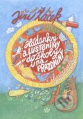 Kniha: Hádanky a luštěniny do školy a na prázdniny (Jiří Žáček). Šulc - Švarc, 2016 Kniha: Hádanky a luštěniny do školy a na prázdniny (Jiří Žáček). Šulc - Švarc, 2016