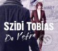 Hudební CD: Szidi Tobias: Do vetra (Hudobné albumy). Hudobné albumy, 2010 Hudební CD: Szidi Tobias: Do vetra (Hudobné albumy). Hudobné albumy, 2010