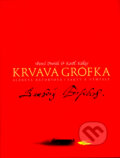 Kniha: Krvavá grófka (Karol Kállay a Pavel Dvořák), 2016 Kniha: Krvavá grófka (Karol Kállay a Pavel Dvořák), 2016