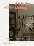 Art in the Making - Glenn Adamson, Julia Bryan-Wilson, Thames & Hudson, 2016