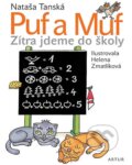 Kniha: Puf a Muf (Helena Zmatlíková a Nataša Tanská). Artur, 2016 Kniha: Puf a Muf (Helena Zmatlíková a Nataša Tanská). Artur, 2016