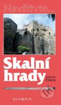 Kniha: Skalní hrady (Zdeněk Fišera). Olympia, 2016 Kniha: Skalní hrady (Zdeněk Fišera). Olympia, 2016