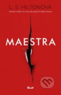 Kniha: Maestra (L.S. Hilton). Ikar, 2016 Kniha: Maestra (L.S. Hilton). Ikar, 2016
