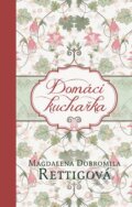Kniha: Domácí kuchařka (Magdalena Dobromila Rettigová). Ikar CZ, 2016 Kniha: Domácí kuchařka (Magdalena Dobromila Rettigová). Ikar CZ, 2016