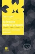 Kniha: Za hranice digitální propasti (Petr Lupač). SLON, 2016 Kniha: Za hranice digitální propasti (Petr Lupač). SLON, 2016